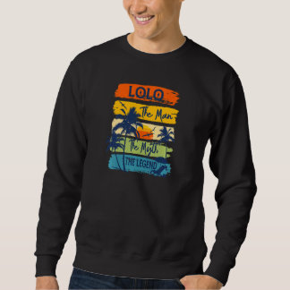 Womens Lolo The Man The Myth The Legend Beach Summ Sweatshirt