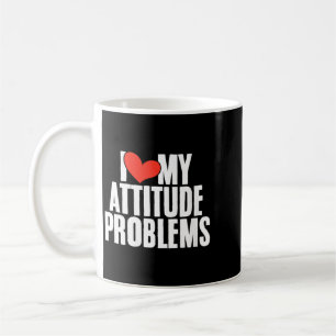 Womens Love Attitude Problem Funny Sarcastic Coffee Mug