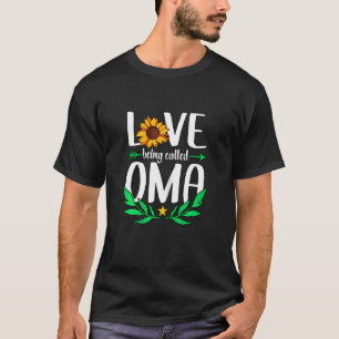 Womens Love Being Called Oma Mum Women Mothers Day T-Shirt