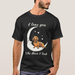 Womens Love Dachshund To The Moon And Back-Dog Mom T-Shirt