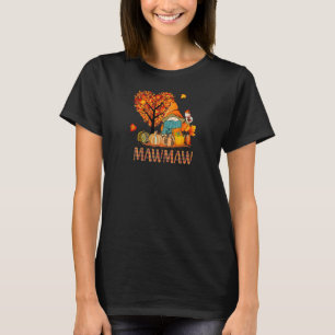 Womens Love Fall Gnomes Mawmaw Halloween Pumpki Gr T-Shirt