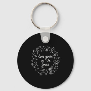 Womens Love Goose On The Loose - Funny Soulmates V Key Ring