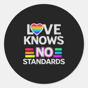 Womens Love Knows No Standards Rainbow Pride Equal Classic Round Sticker