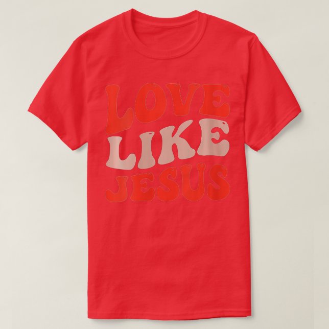 Womens Love Like Jesus Retro  (2)  T-Shirt (Design Front)