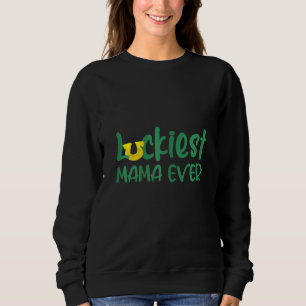 Womens Luckiest Mama Ever Shamrocks Lucky Mother S Sweatshirt
