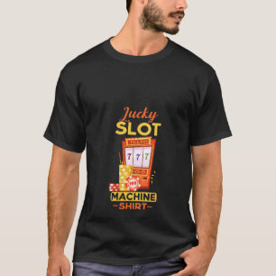 Womens Lucky Slot Machine  Cool Casino Gambling T-Shirt
