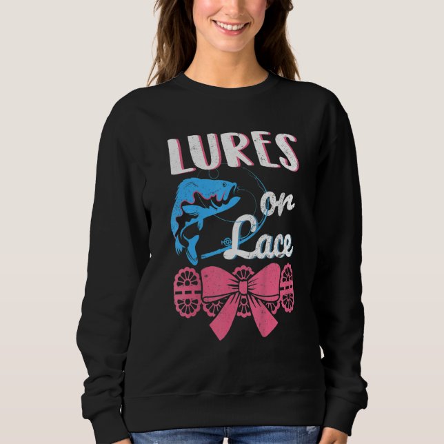 Womens Lure Or Lace Pregnancy Gender Reveal Fishin Sweatshirt (Front)