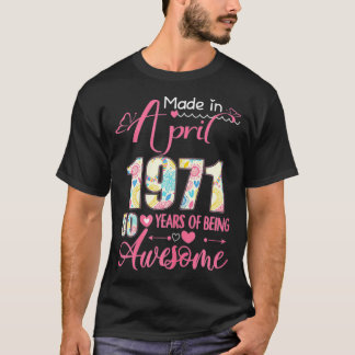 Womens Made In April 1971 50th Birthday  AprilGirl T-Shirt