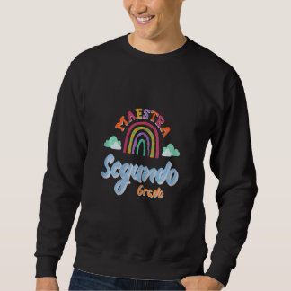 Womens Maestra De Segundo Grado Spanish Teacher Eq Sweatshirt