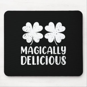 Womens Magically Delicious St Patricks Day Mouse Pad