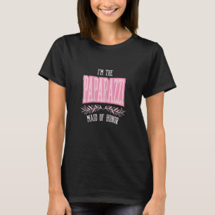 Womens   Maid of Honour Paparazzi Matching Bachelo T-Shirt