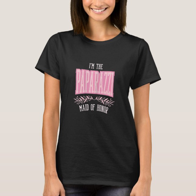 Womens   Maid of Honour Paparazzi Matching Bachelo T-Shirt (Front)