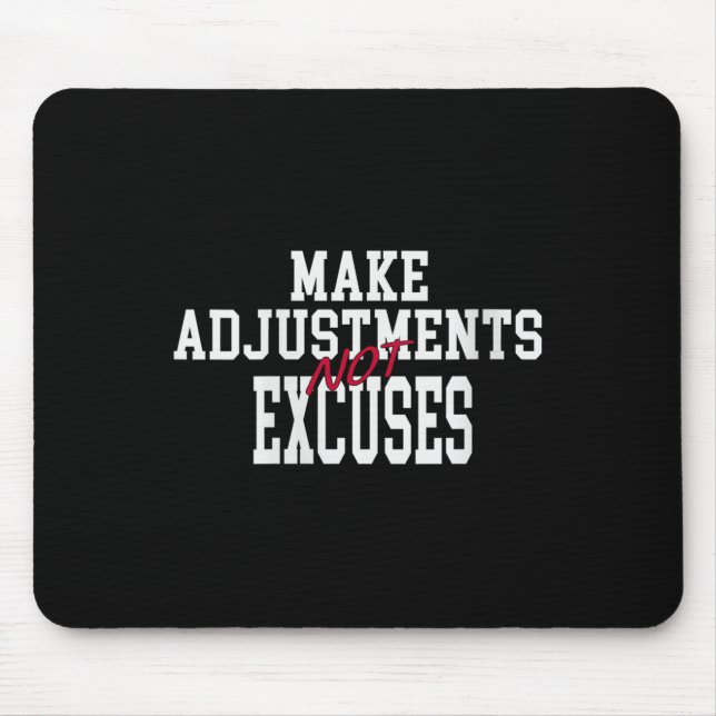 Womens Make Adjustments Not Excuses Motivational Q Mouse Pad (Front)