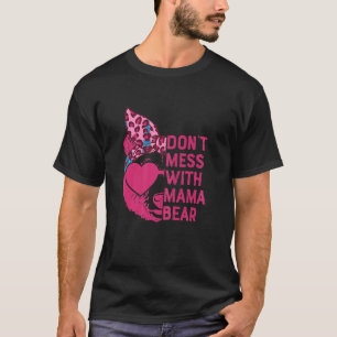 Womens Mama Bear Shirt Don t Mess With Mama Bear M
