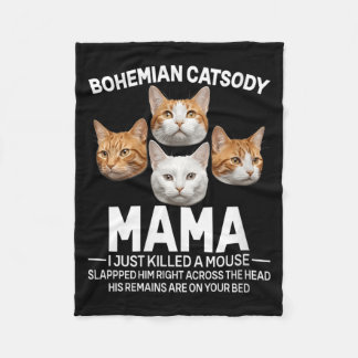 Womens Mama I Just Killed A Mouse Cat Meme Parody Fleece Blanket