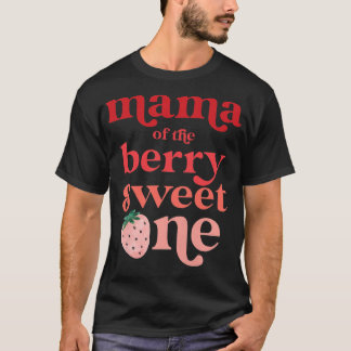 Womens Mama of the Berry Sweet One Strawberry Firs T-Shirt