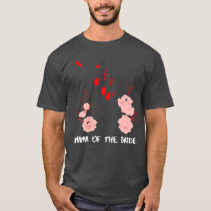 Womens Mama Of The Bride 667 T-Shirt