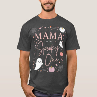 Womens Mama of the Spooky One Girl First Birthday  T-Shirt