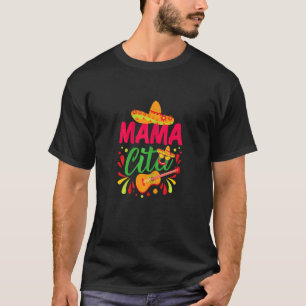 Womens Mamacita Fiesta Cinco De Mayo Festival Happ T-Shirt