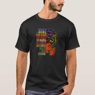 Womens March Birthday Girls March Girl She Slays T-Shirt