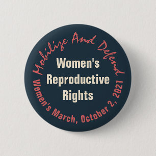 Women's March Defend Reproductive Rights Button