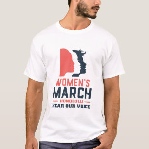 Women's March Honolulu Hear Our Voice T-Shirt