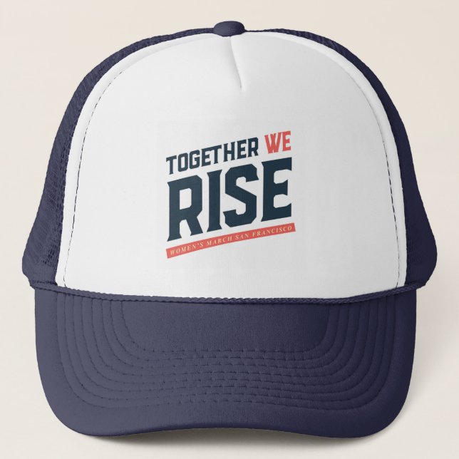 Women's March SF - Together We Rise Trucker Hat (Front)