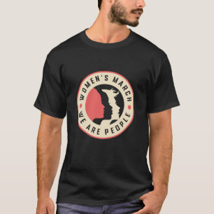 Women's march we are people T-Shirt