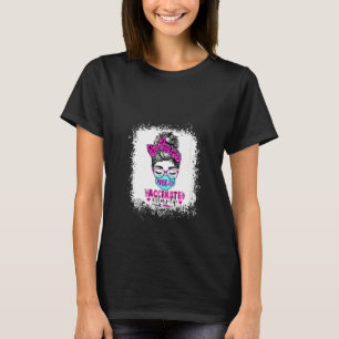 Womens Masked And Vaccinated Nurse Life Messy Bun T-Shirt