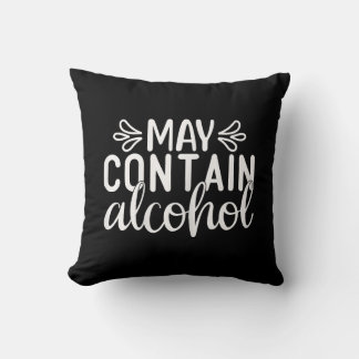 Womens May Contain Alcohol Day Drinking Funny Wome Cushion