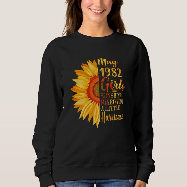 Womens May Girls 1982  40th Birthday  40 Years Old Sweatshirt (Front)