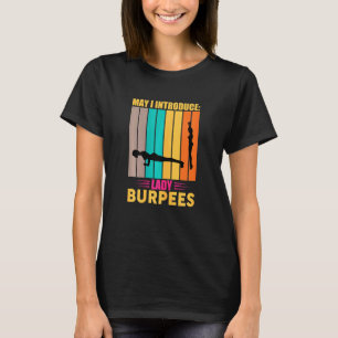 Womens May I Introduce Lady Burpees Workout Gym Qu T-Shirt