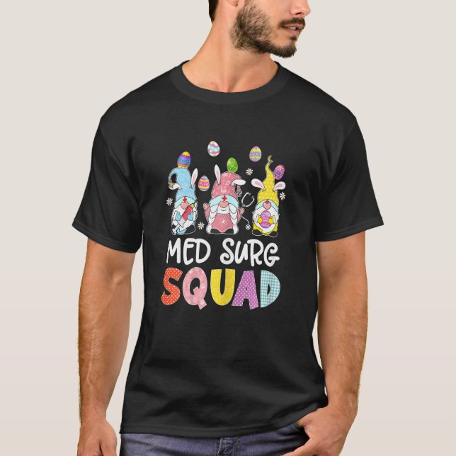 Womens Med Surg Squad Bunny Gnome Eggs Hunting Nur T-Shirt (Front)