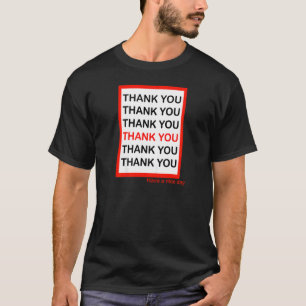 Womens men Thank You Have A Nice Day cool events T-Shirt