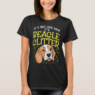 Womens Mens Beagle Glitter Funny Beagle Its Not Do T-Shirt