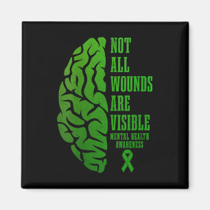Womens Mental Health Awareness S Not All Wounds Ar Magnet
