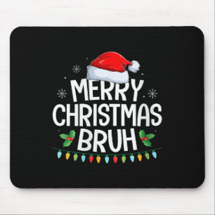 Womens Merry Christmas Bruh Funny Brother Teens Bo Mouse Pad