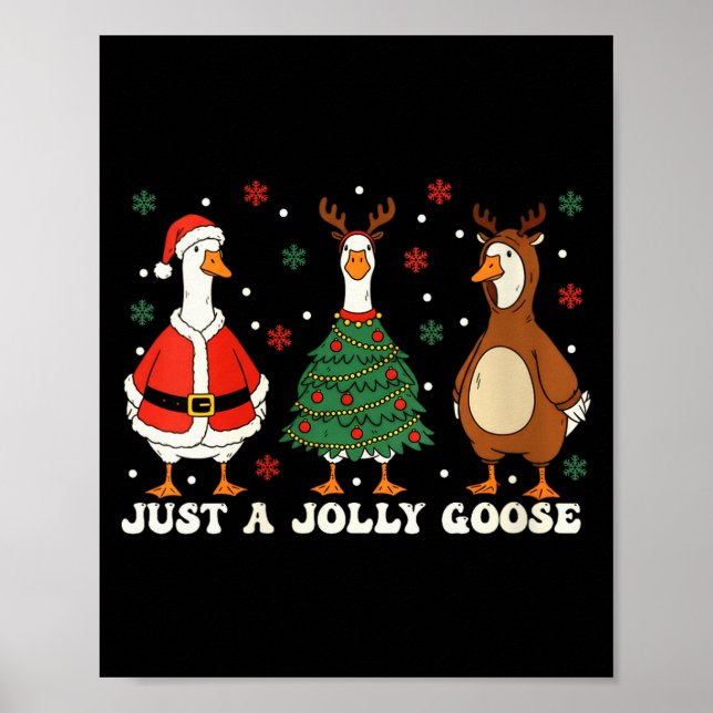 Womens Merry Goosemas Christmas Just A Jolly Goose Poster (Front)