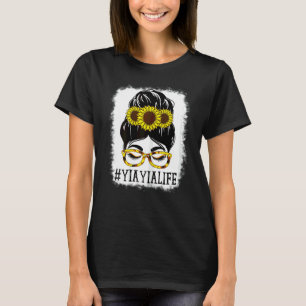 Womens Messy Bun Yia Yia Life Grandma Sunflowers C T-Shirt