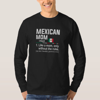 Womens Mexican Mum Definition Mothers Day Mama F T-Shirt