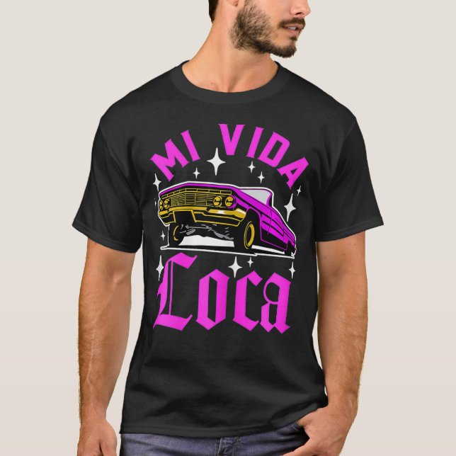 Womens Mi Vida Loca Lowrider Chicana Latina  T-Shirt (Front)