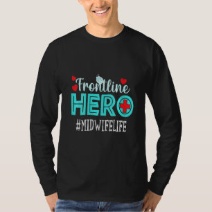 Womens Midwife Frontline Hero Essential Workers Ap T-Shirt
