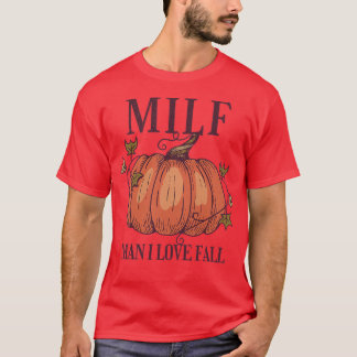 Womens MILF Man I Love Fall Funny Autumn Pumpkin T-Shirt