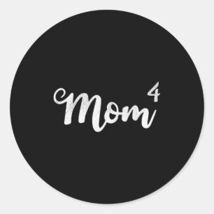 Womens mom4 mum of 4 mother of four kids mamaWomen Classic Round Sticker