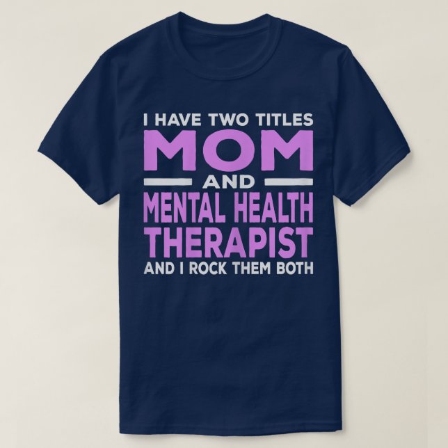 Womens Mom And Mental Health Therapist 6971  T-Shirt (Design Front)