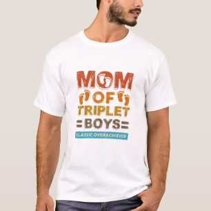 Womens Mom Of Triplet Boys Classic Overachiever Tr T-Shirt