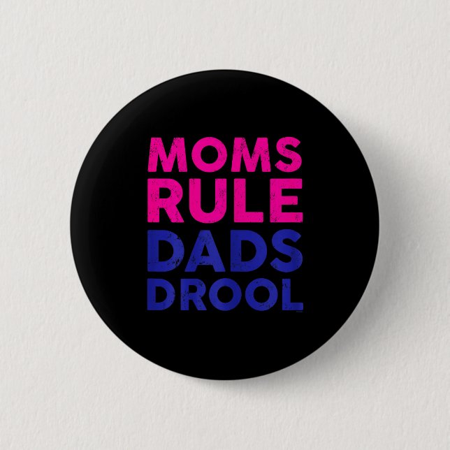Womens Moms Rule Dads Drool Funny Mother's Day Gra 6 Cm Round Badge (Front)