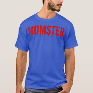 Womens Momster Halloween Costume for Mom  T-Shirt