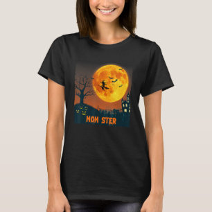 Womens Momster Halloween Mum Ster Mad Moms Mother T-Shirt