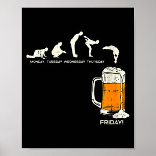 Womens Monday To Friday Beer Funny Work Week Drink Poster